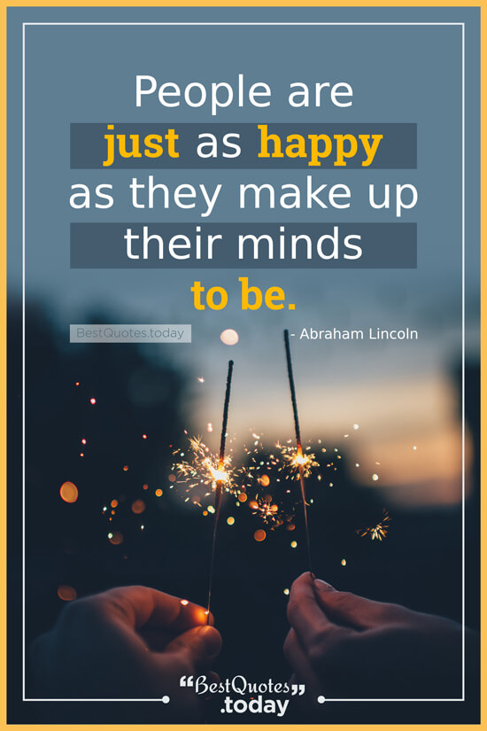 Happiness Quote by Abraham Lincoln 