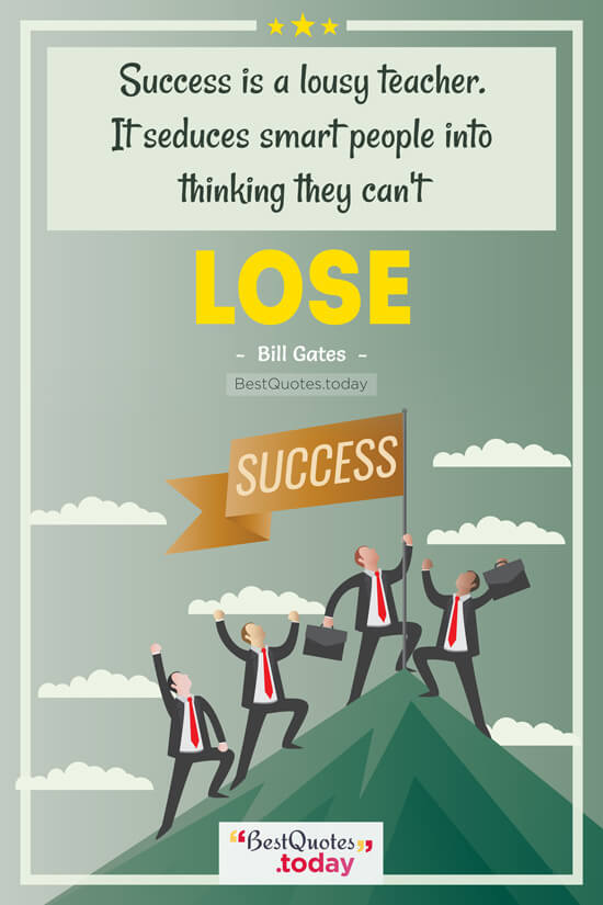 Success Quote by Bill Gates