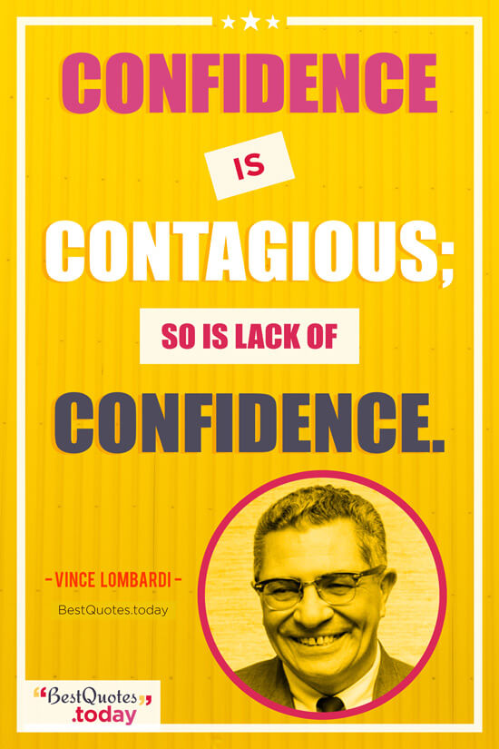 Confidence Quote by Vince Lombardi