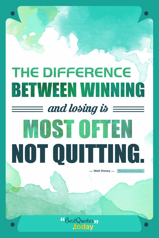 Best Quotes Today » The difference between winning and losing is most