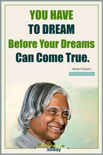 Dreams Quote by Abdul Kalam