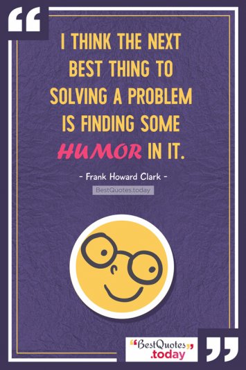 Humor Quote by Frank Howard Clark