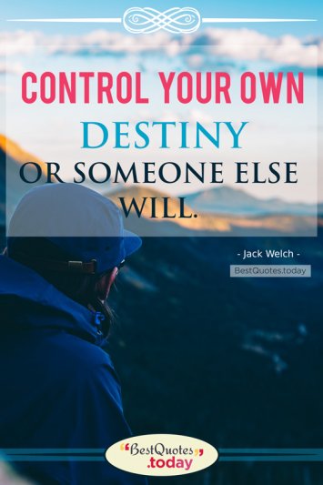 Destiny Quote by Jack Welch