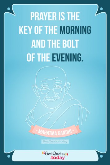 Religion and Prayer Quote by Mahatma Gandhi