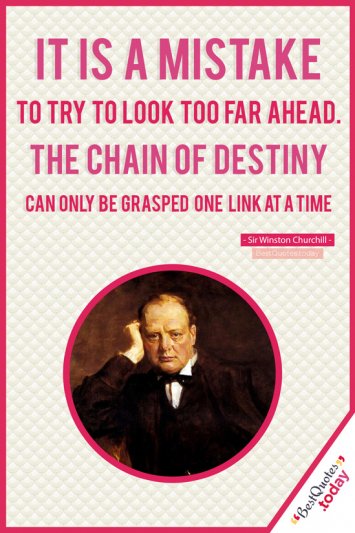 Destiny Quote by Sir Winston Churchill