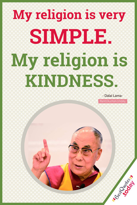 Religion & Kindness Quote  By Dalai Lama