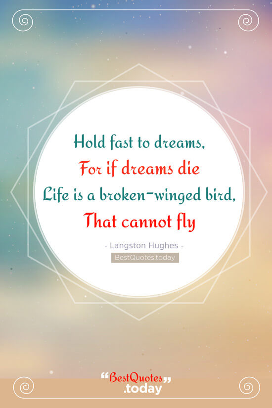 Inspirations & Wisdom & Dream Quote by Langston Hughes