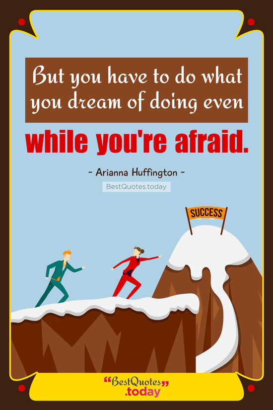Motivational & Dream Quote by Arianna Huffington