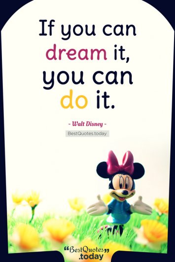 Dream Quote by Walt Disney