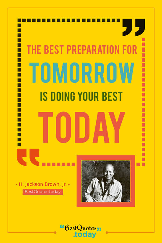 Motivational Quote by H. Jackson Brown, Jr.