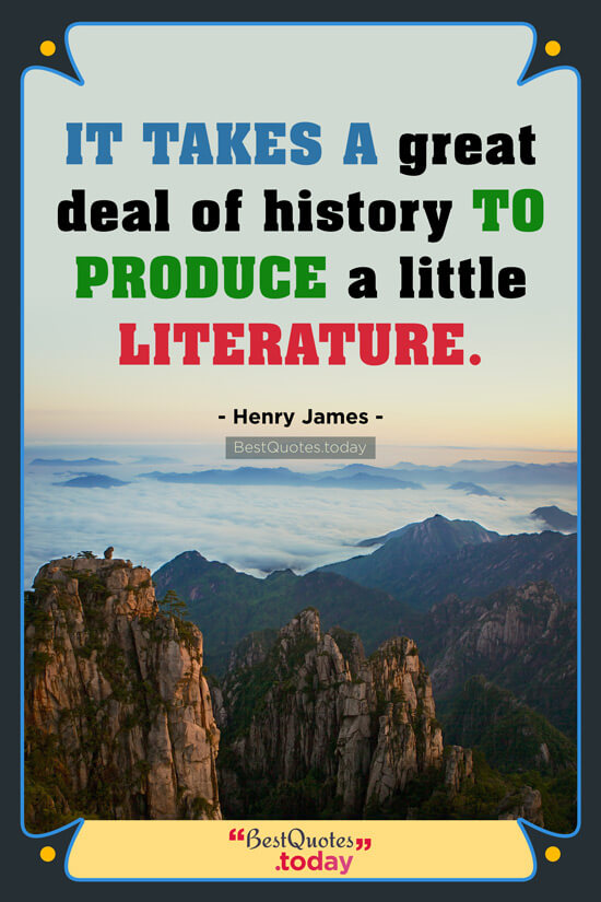 History Quote by Henry James