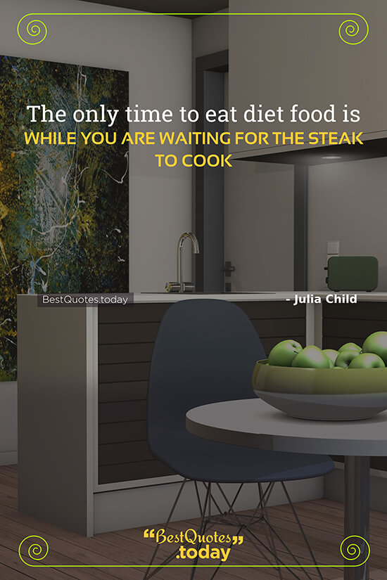 Funny & Diet Quote by Julia Child