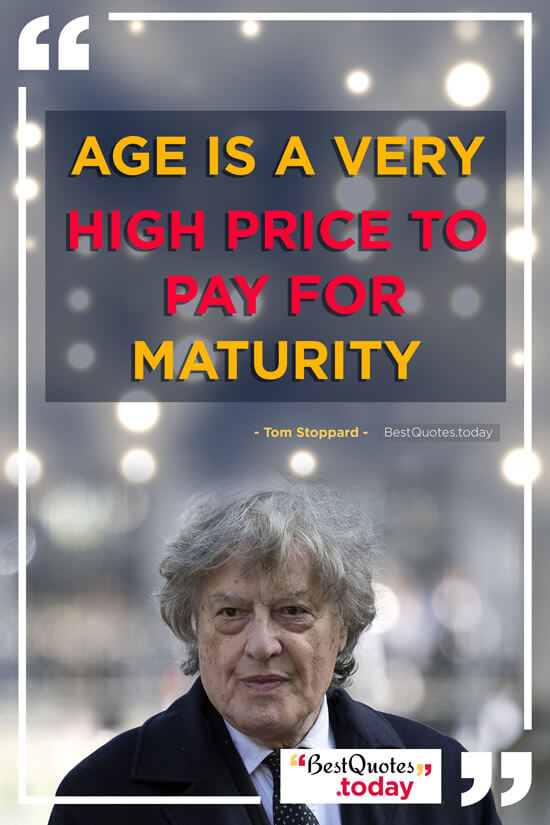 Motivational Quote by Tom Stoppard