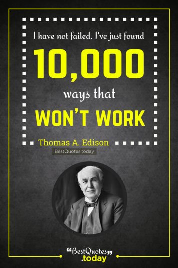 Failure Quote by Thomas A. Edison