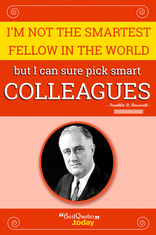 Intelligence Quote by Franklin D. Roosevelt