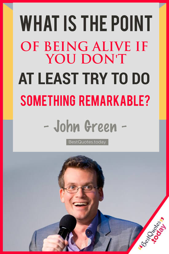 Motivational & Failure Quote by John Green