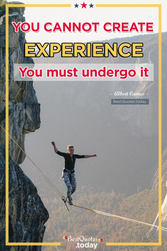 Experience Quote by Albert Camus
