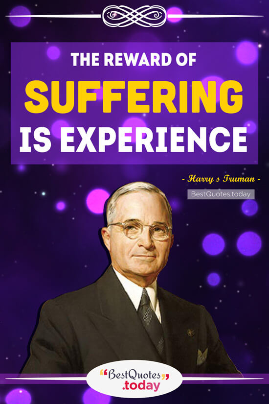Experience Quote by Harry s Truman