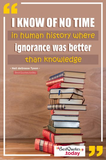 Ignorance & Knowledge Quote by Neil deGrasse Tyson