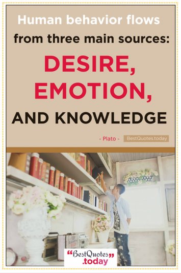 Desire & Knowledge Quote by Plato