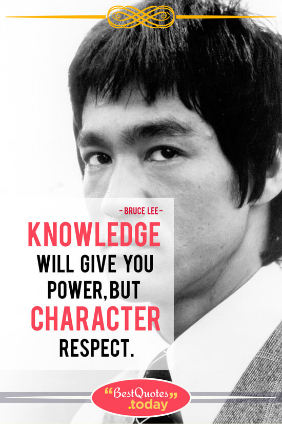 Knowledge & Power Quote by Bruce Lee