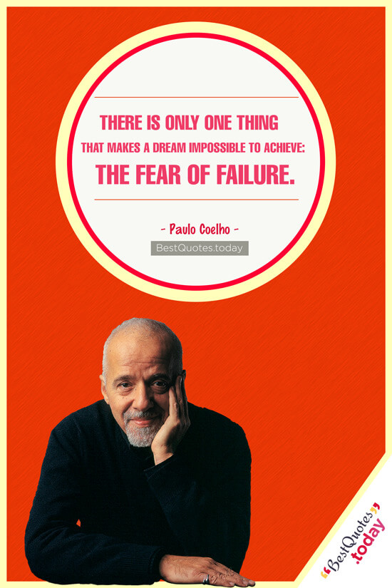 Dreams & Failure Quote by Paulo Coelho