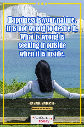 Happiness Quote by Ramana Maharshi