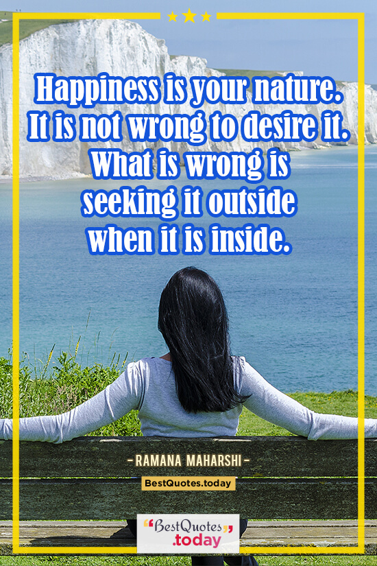 Happiness Quote by Ramana Maharshi